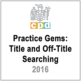 Practice Gems: Title & Off-Title Searching (LSUC CPD 2016) - c.1 by Romanelli - quotes Amberwood