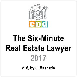 The Six-Minute Real Estate Lawyer 2017 (LSUC CPD) - c.6 by Mascarin discusses Amberwood