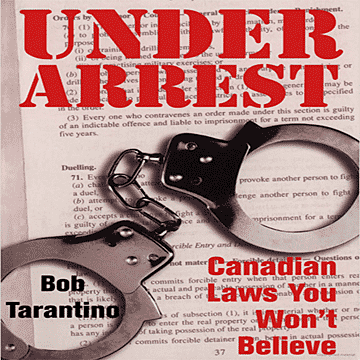 Under Arrest: Canadian Laws You Won't Believe - by Tarantino - discusses Westgate