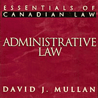 Administrative Law - Mullan - cites McNamara and Symtron (No1)
