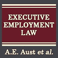 Executive Employment Law - by Aust et al. - discusses Machado