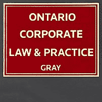 Ontario Corporate Law & Practice - Gray - cites St Lawrence twice