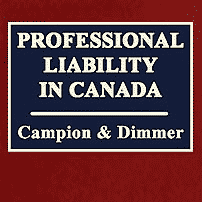 Professional Liability in Canada - Campion & Dimmer - cites Megens