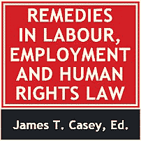 Remedies in Labour, Employment and Human Rights Law - Casey - cites Megens