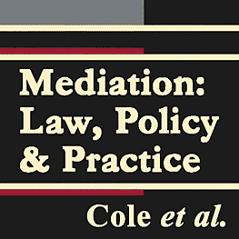 Mediation: Law, Policy & Practice - Cole - cites Simm 1993 Materials on Mediators