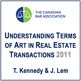 Understanding Terms of Art in Real Estate Transactions (CBA 2011) Kennedy & Lem - cites Amberwood 2x