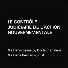 Le Controle Judiciare de l'Action Gouvernementale - Lemieux & Pescarus - cites Megens