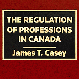Regulation of Professions in Canada - Casey - cites Richmond 5 times