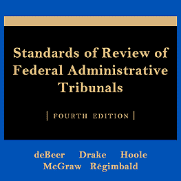 Standards of Review of Federal Administrative Tribunals (4th ed.) - deBeer et al. - cites Symtron twice