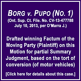 Borg v Pupo (No. 1) (2013) (Ont. Sup.Ct.) (unreported) - motion for partial summary judgment