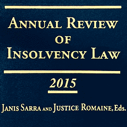 Annual Review of Insolvency Law 2015 - Sarra & Romaine, eds. - Teasdale paper cites St Lawrence