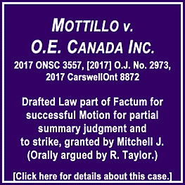 Mottillo v O.E. Canada Inc. 2017 ONSC 3557 per Mitchell J.