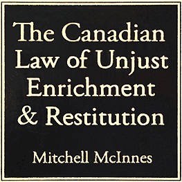 Canadian Law of Unjust Enrichment - McInnes - cites Claussen