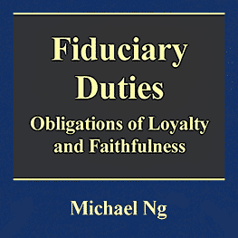 Fiduciary Duties - Michael Ng - Mottillo discussed