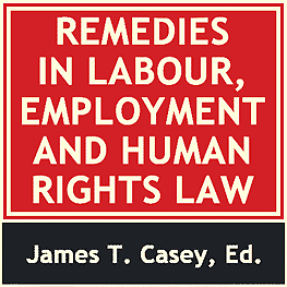 Remedies in Labour, Employment & Human Rights Law - Casey - cites Megens