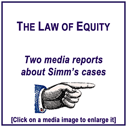Media reports on Simm's cases involving the law of equity