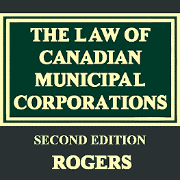 Law of Canadian Municipal Corporations (2nd ed.) - Rogers - cites Amberwood twice; Kawartha Downs
