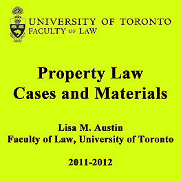 Property Law Cases & Materials 2011-2012 - Austin (UofT) - excerpts Amberwood