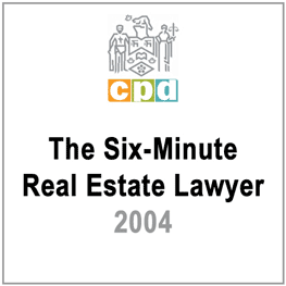 The Six-Minute Real Estate Lawyer 2004 (LSUC CPD) - c.20 by Ali - discusses Amberwood