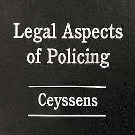 Legal Aspects of Policing - Ceyssens - cites Megens