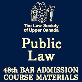 Public Law - LSUC 48th Bar Admission Course Materials - c.3 by Cowan cites Megens