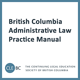BC Administrative Law Practice Manual cites Poulton, Richmond