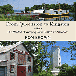 From Queenston to Kingston: The Hidden Heritage of Lake Ontario's Shoreline, by R. Brown