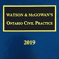 Ontario Civil Practice 2019 - Watson & McGowan - sums Amberwood