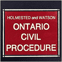 Ontario Civil Procedure - Holmestead & Watson - sums Megens and Amberwood