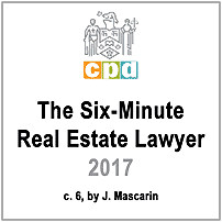 The Six-Minute Real Estate Lawyer 2017 (LSUC-CPD) - c.6 by Mascarin - discusses Amberwood